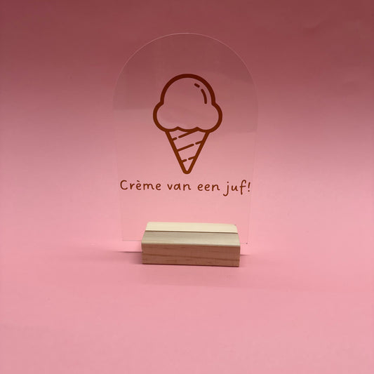 Plexi Crème van een juf