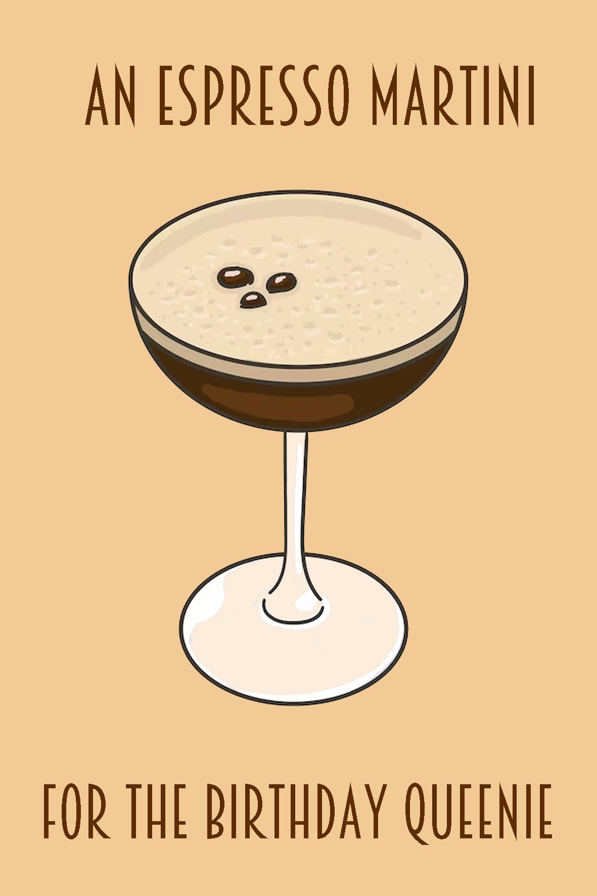 Kaart: An espresso martini for the birthday queenie