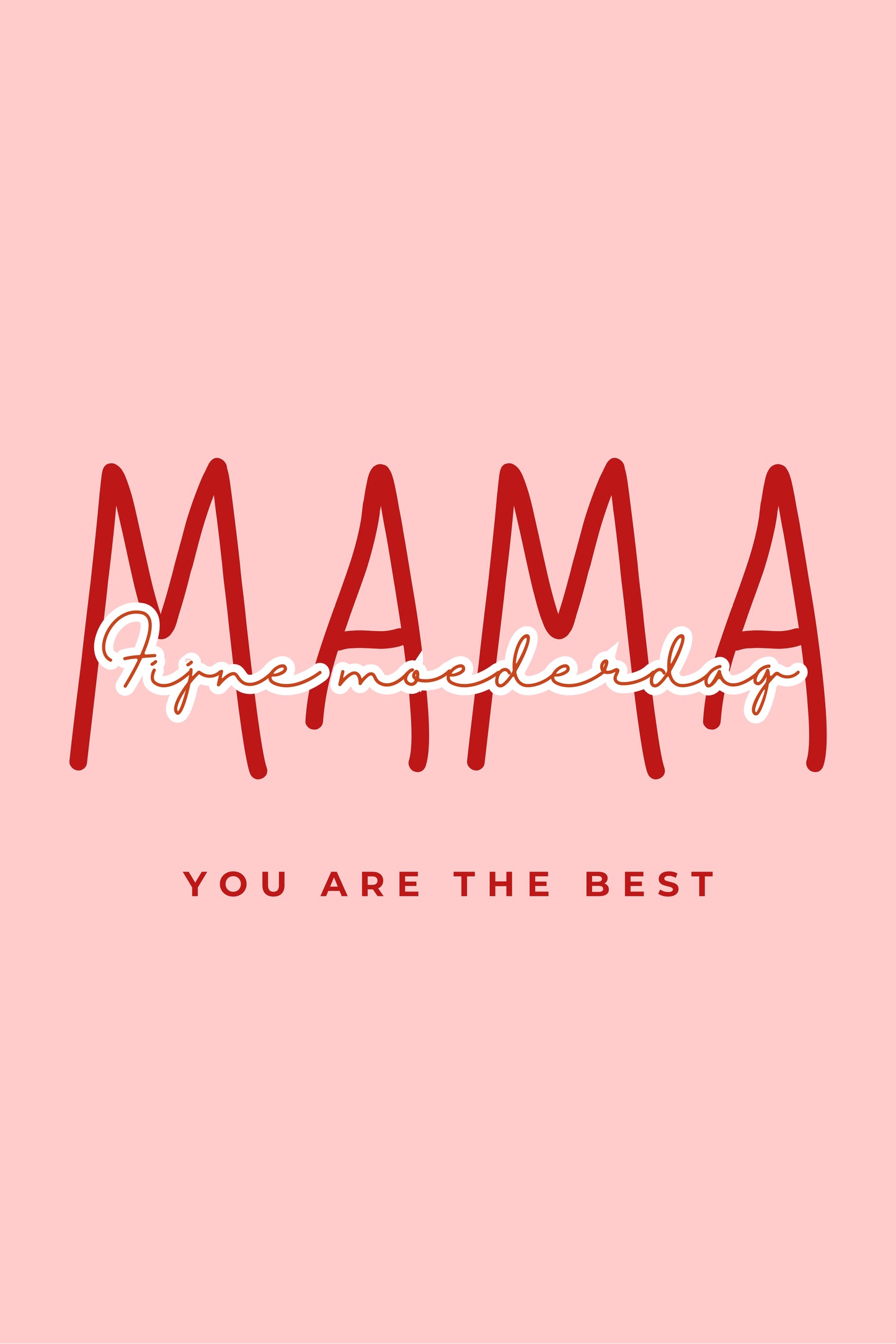 Kaart "Mama, you are the best"