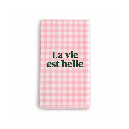 Servetten: La vie est belle!